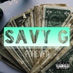 Forever Interlude X Savy G X Savy