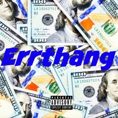 Deno - Errthang [Prod. By Dussein]