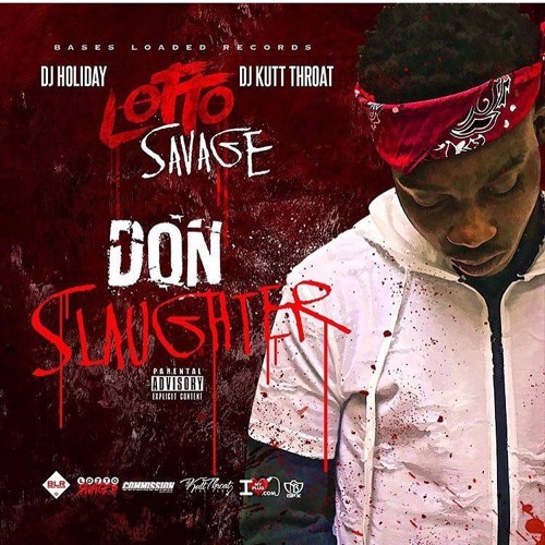 Lotto Savage - Takin No Loss [Prod By Judo & B-Rackz & Joel]