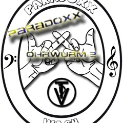 Paradoxx - Nächste Station R19 - Ohrwurm 2