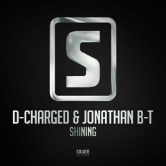 D-Charged & Jonathan B-T - Shining(#SSL058)
