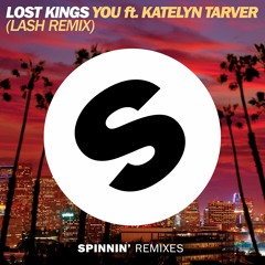 Lost Kings - You feat. Katelyn Tarver (Lash Remix) (Out Now)