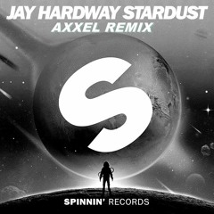 Jay Hardway- Stardust (Hammers Remix)