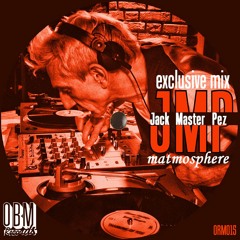 JackMasterPez Exclusive Mix 4 OBM Records (ORM015)