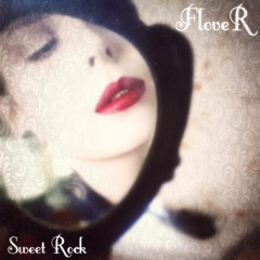 FloveR - Red Vinyl (Ep Sweet Rock 2016)