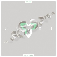 3LAU feat. Yeah Boy - Is It Love