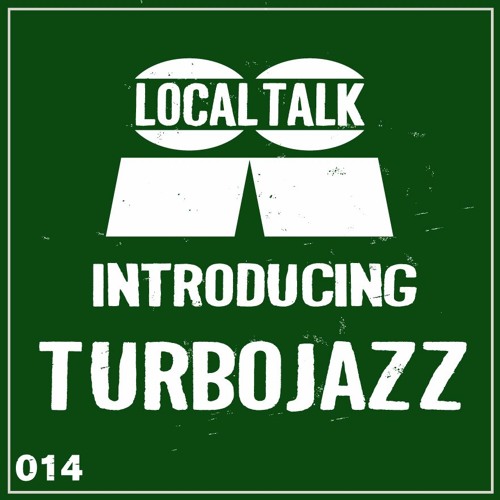 Introducing 014 - Turbojazz