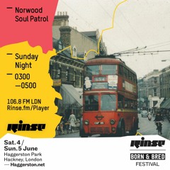 Rinse FM Podcast - Norwood Soul Patrol  - 24th April 2016