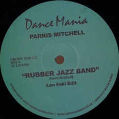 Parris Mitchell - Rubber Jazz Band (Len Faki Edit)
