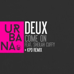 Deux -Come On (KPD Remix) -SC EDIT
