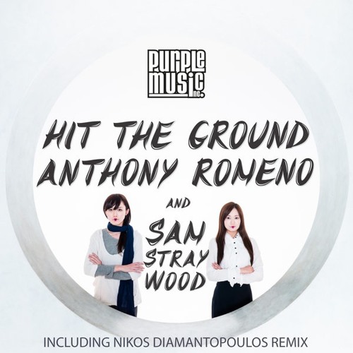 Anthony Romeno, Sam Stray Wood-Hit The Ground (Nikos Diamantopoulos Dub Mix) Preview