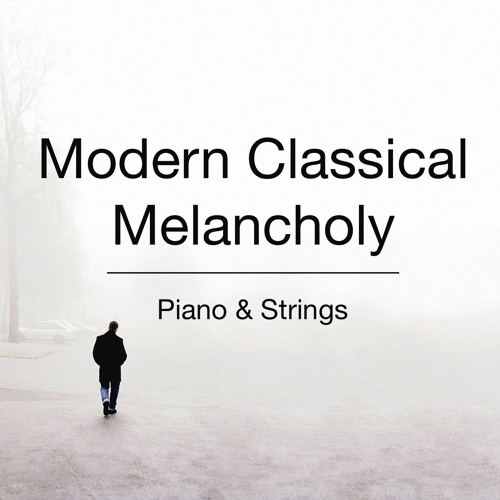 Stream KristofferWallin Listen to Modern Classical Melancholy ("Full