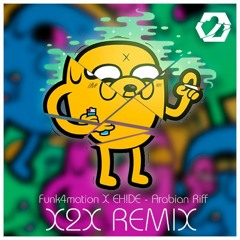 Funk4mation & EH!DE - Arabian Riff (X2X Remix) FREE DOWNLOAD