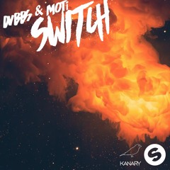 DVBBS & MOTi - Switch