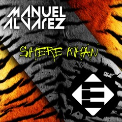 Manuel Alvarez - Shere Khan (OUT NOW)[Available on iTunes & Spotify]