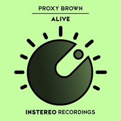 Proxy Brown - Alive