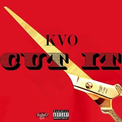 Kvo Cut It