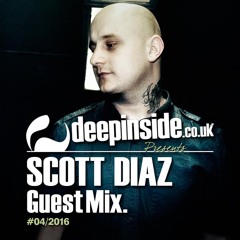 DEEPINSIDE Pres. Scott Diaz (Vinyl Only Guest Mix)