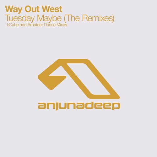 Premiere: Way Out West - Tuesday Maybe (Amateur Dance Remix) [Anjunadeep]