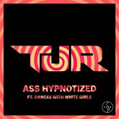 TJR-Ass Hypnotized (NEWK Remix)