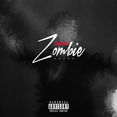 Zombie Cover (Prod by Omar)