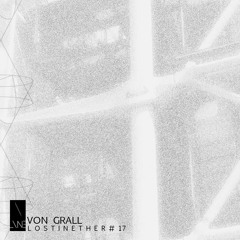 Lost In Ether | Podcast #17 | Von Grall