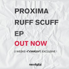 Proxima - Ruff Scuff EP [NDGTL006]