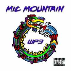 Mic Mountain - The Awakened One