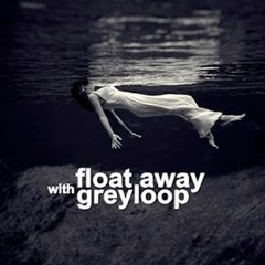 Greyloop pres Float Away Episode 133 - Groven Guest Mix - Houseradio.pl 2016-04-19