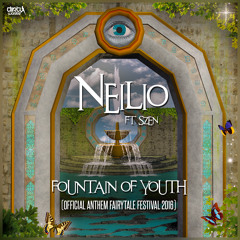 Neilio Ft. Szen - Fountain Of Youth (Official HQ Preview)