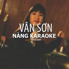 Vân Sơn - Nàng Karaoke