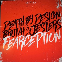 Death By Design & Brutal Jesters - Fearception (Preview)
