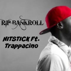 Bankroll (Feat. Trappacino)