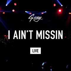 G-Eazy - I Ain't Missin (LIVE)