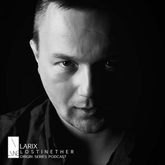 Lost In Ether | Origin Series | Larix