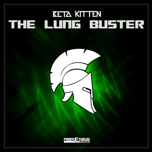 Beta Kitten - The Lung Buster [Exclusive]