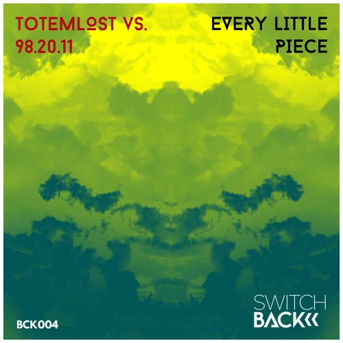 Totemlost vs. 98.20.11 - Every Little Piece