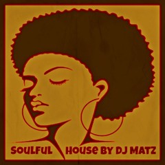 ★Soulful House Session 9#2016 by Dj Matz★