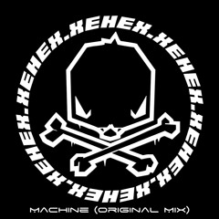 Xehex - Machine (Original Mix)