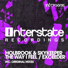 Holbrook & SkyKeeper - The Way I Feel [Interstate] OUT NOW!