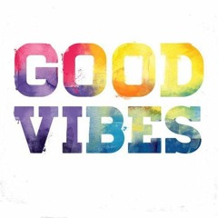 Good Vibes