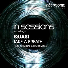 Quasi - Take A Breath [In Sessions] OUT NOW!