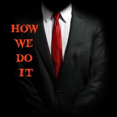 How We Do IT