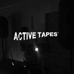 ACTIVE TAPES [ PART ONE ]