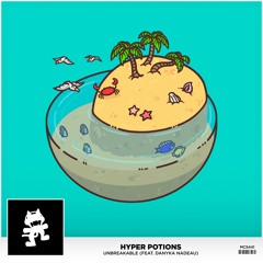 Hyper Potions - Unbreakable (feat. Danyka Nadeau)