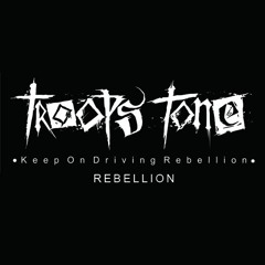 Troopstone -Rebelion