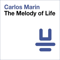 Carlos Marin The Melody Of Life
