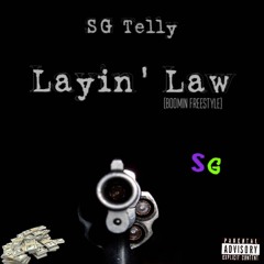 Layin' Law (Boomin Freestyle)