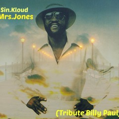 Sin.Kloud - Mrs.Jones(Tribute Billy Paul)