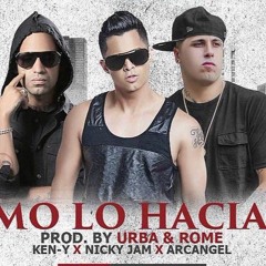 Como Lo Hacia Yo  Ken Ft Nicky Jan l Arcangel Y Zion Remix Sk